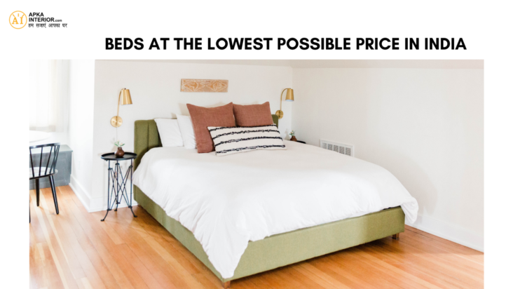 Beds at the lowest possible price in India